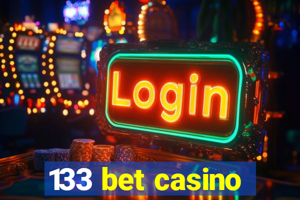133 bet casino